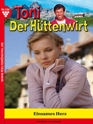 cover image of Toni der Hüttenwirt 106 – Heimatroman